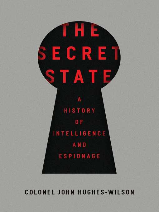 Title details for The Secret State by John Hughes-Wilson - Wait list